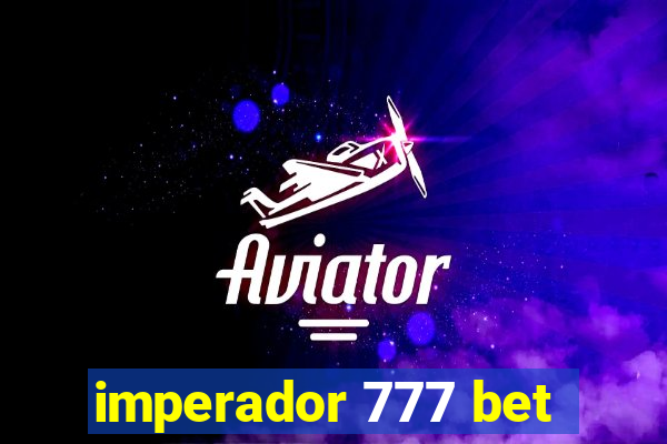 imperador 777 bet